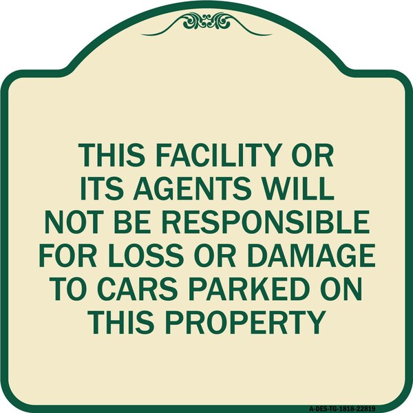 Signmission This Facility or Its Agents Will Not Be Responsible for Loss or Damage to Cars Parked, TG-1818-22819 A-DES-TG-1818-22819 - main